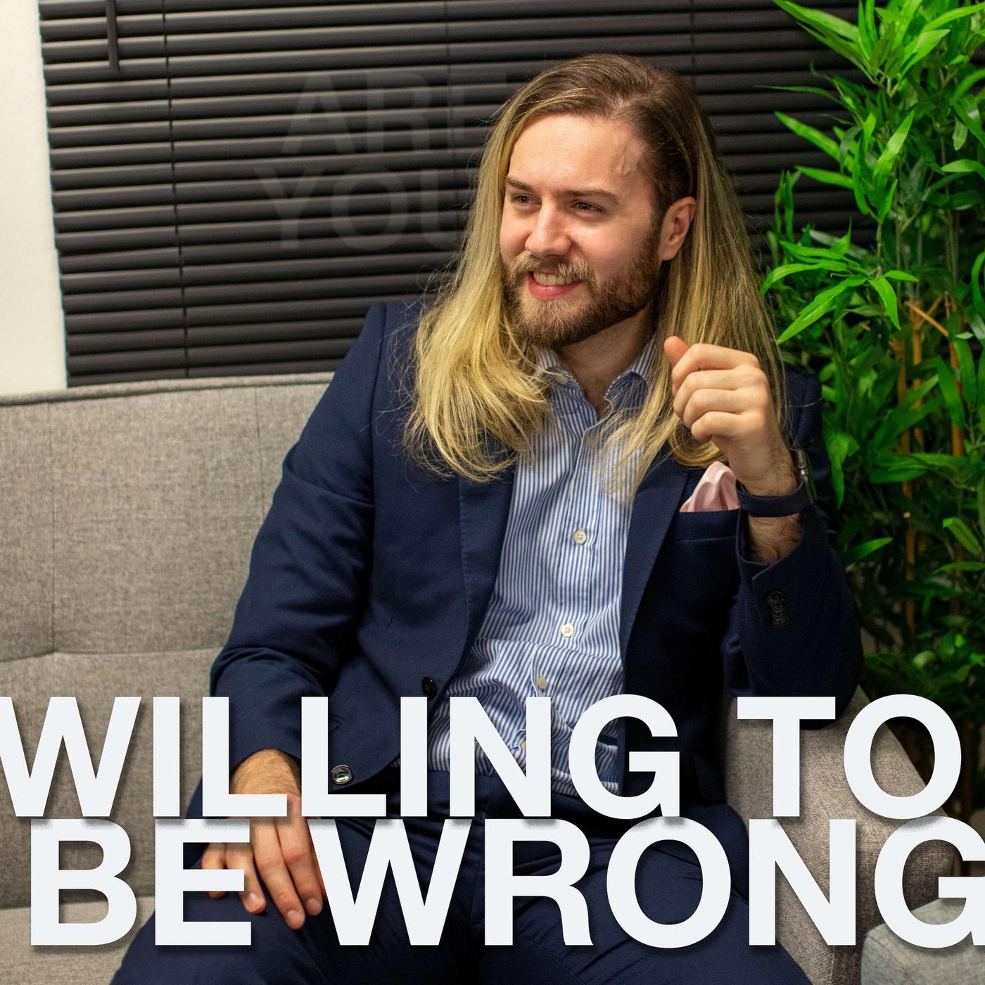 Willing To Be Wrong (podcast) - Dr Joshua Wolrich | Listen Notes