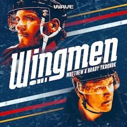 "Wingmen with Matthew & Brady Tkachuk" podcast artwork