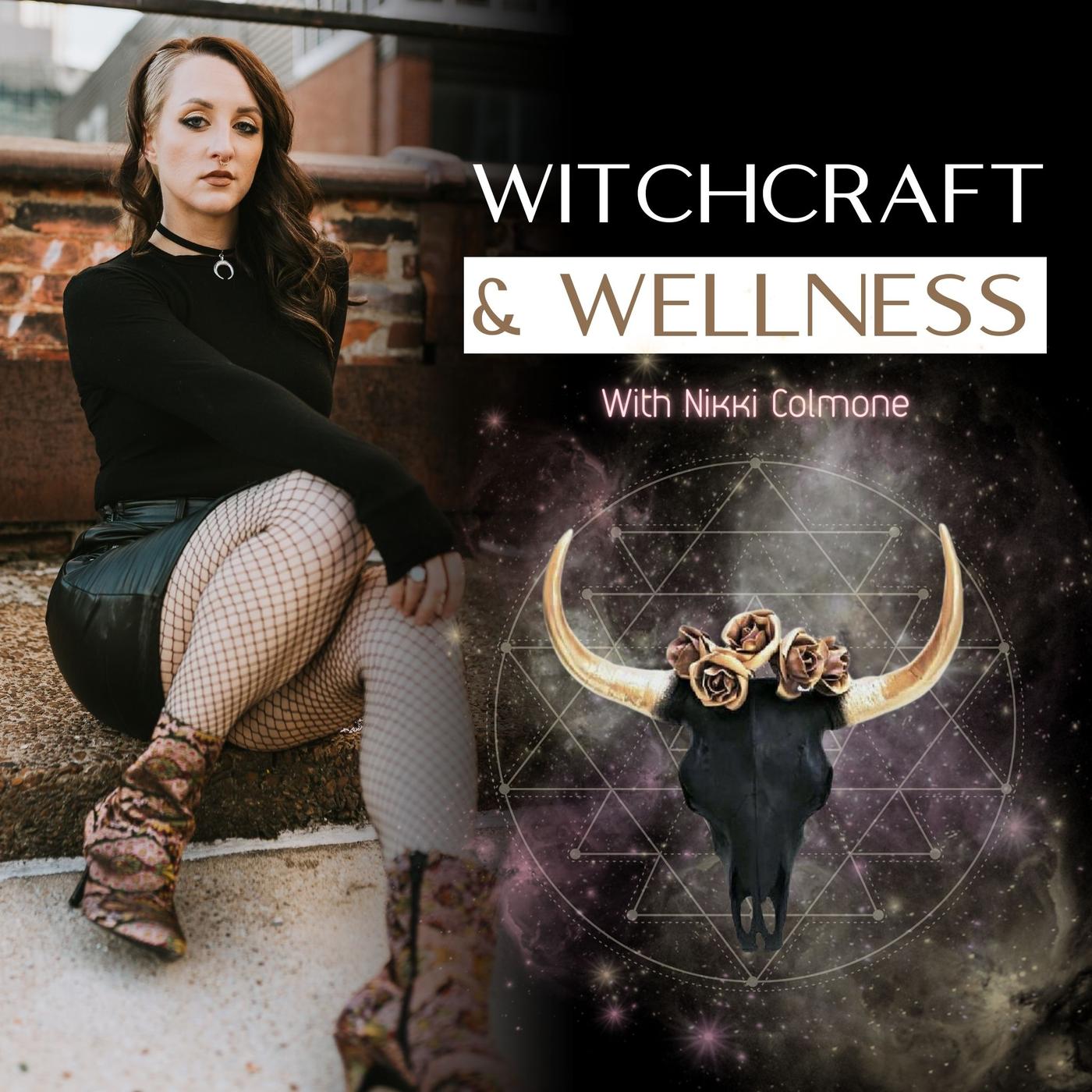 Witchcraft &amp; Wellness (Podcast) - Nikki Colmone | Listen Notes