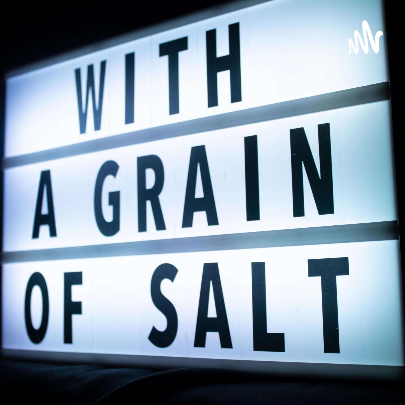 With A Grain Of Salt Podcast - Eddie Alonso, Eric Heredia, Andrea Lopez,  Allan Castillo | Listen Notes