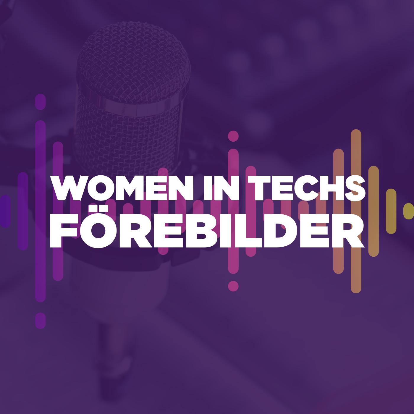 Women in Techs Förebilder