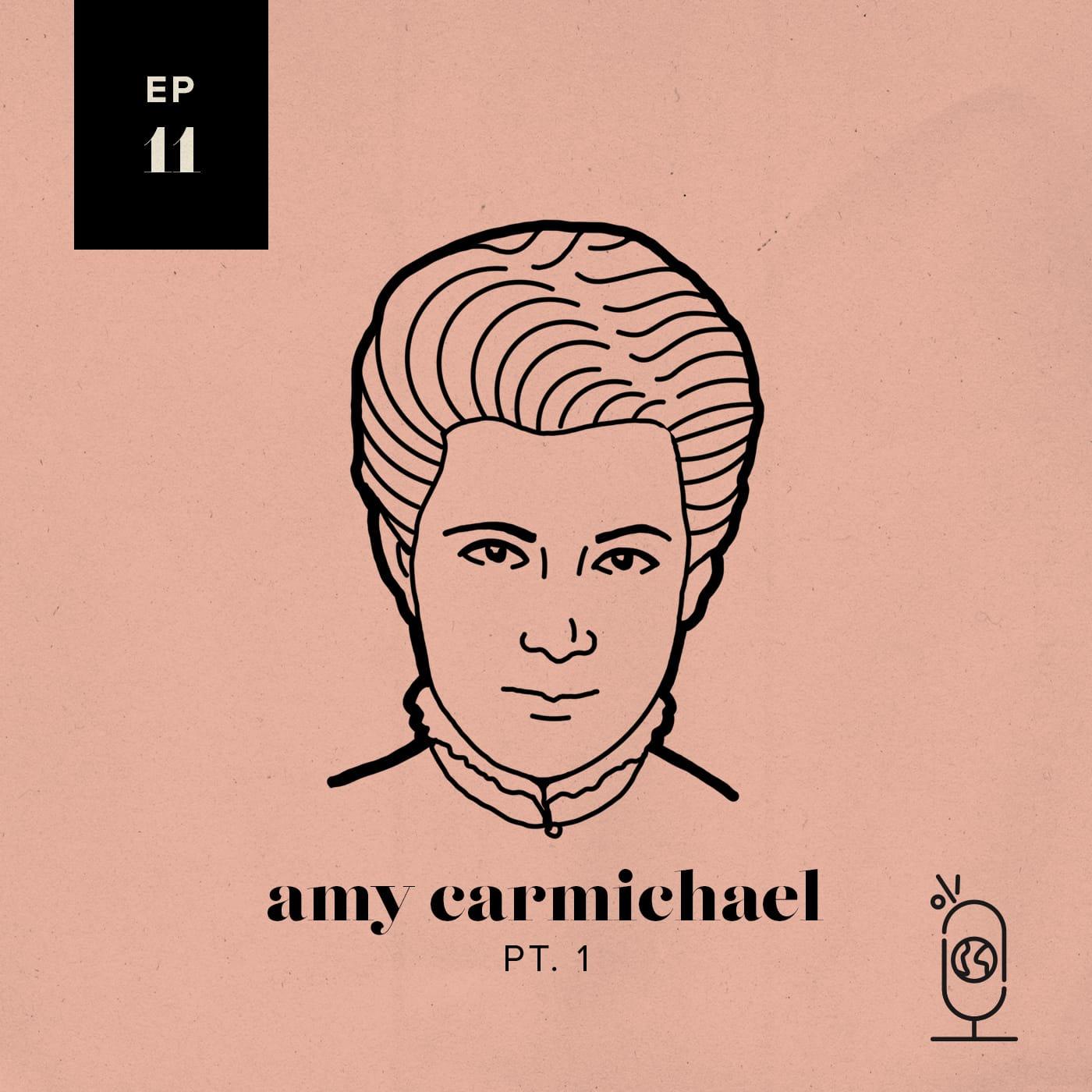 Amy Carmichael Part 1 Women Worth Knowing (Podcast) Listen Notes