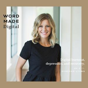 S04 E011: Rebekah Lyons on Digital Burnout, Depression, and Recovery