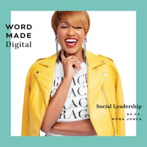 S04 E04: Nona Jones on Social Media Leadership