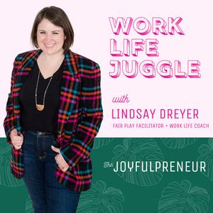 Work Life Juggle with The Joyfulpreneur
