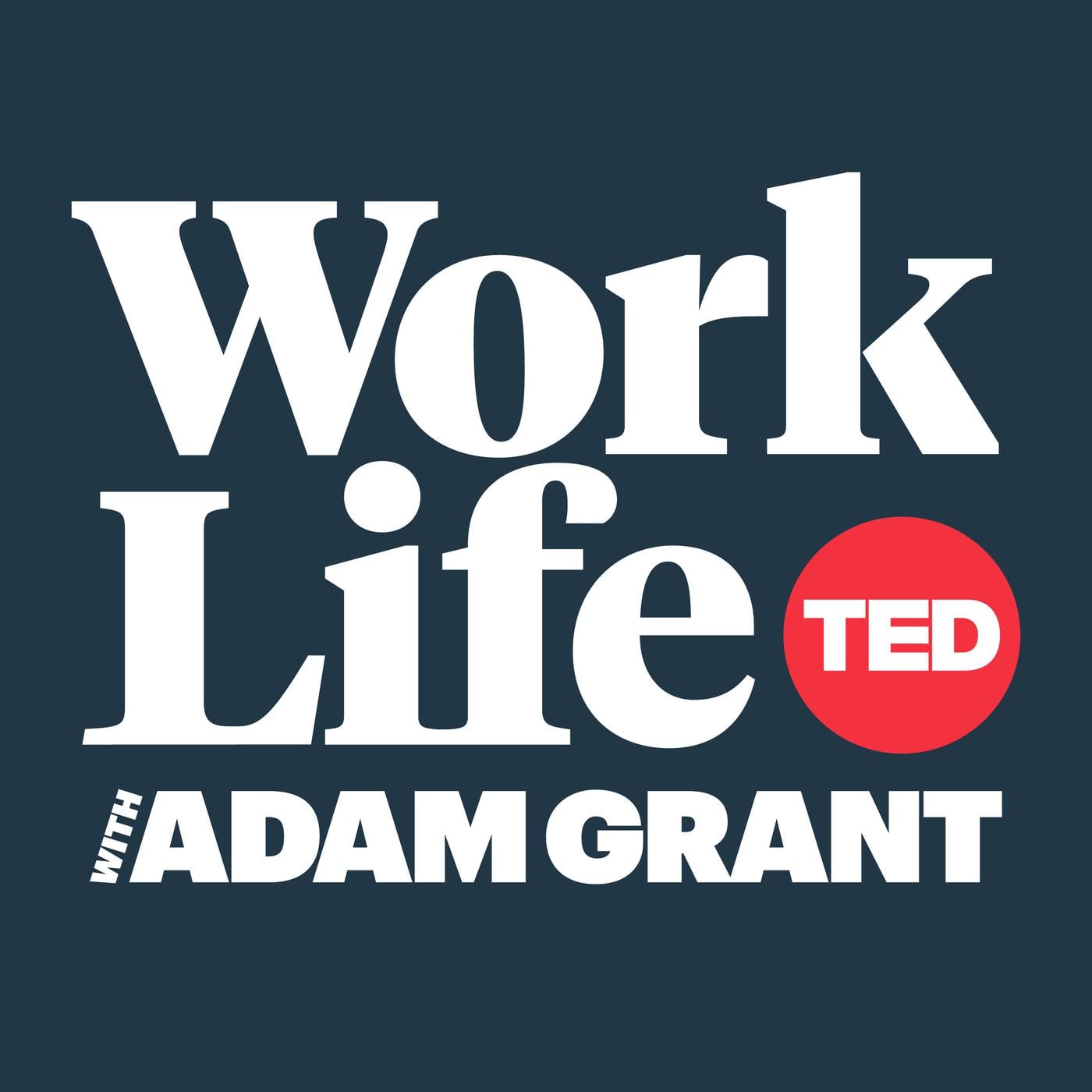 WorkLife with Adam Grant podcast artwork