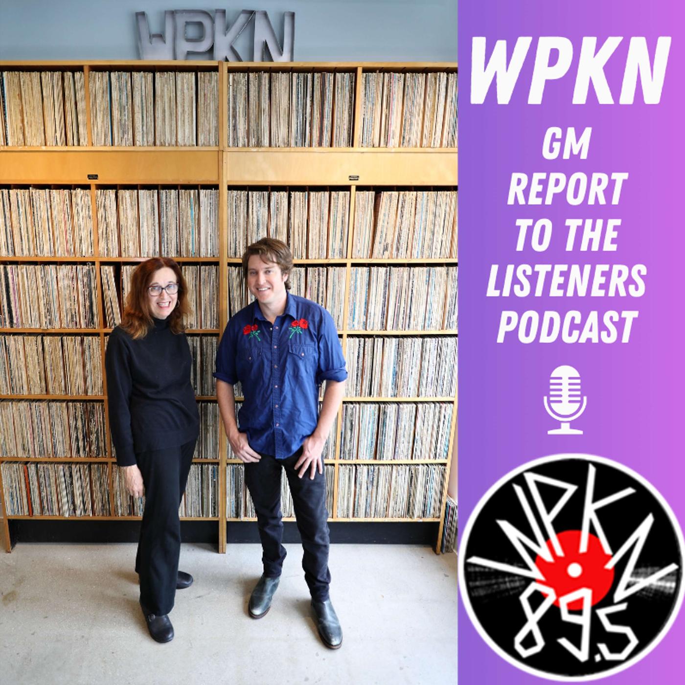 WPKN GM Report to the Listeners