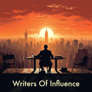 Writers Of Influence