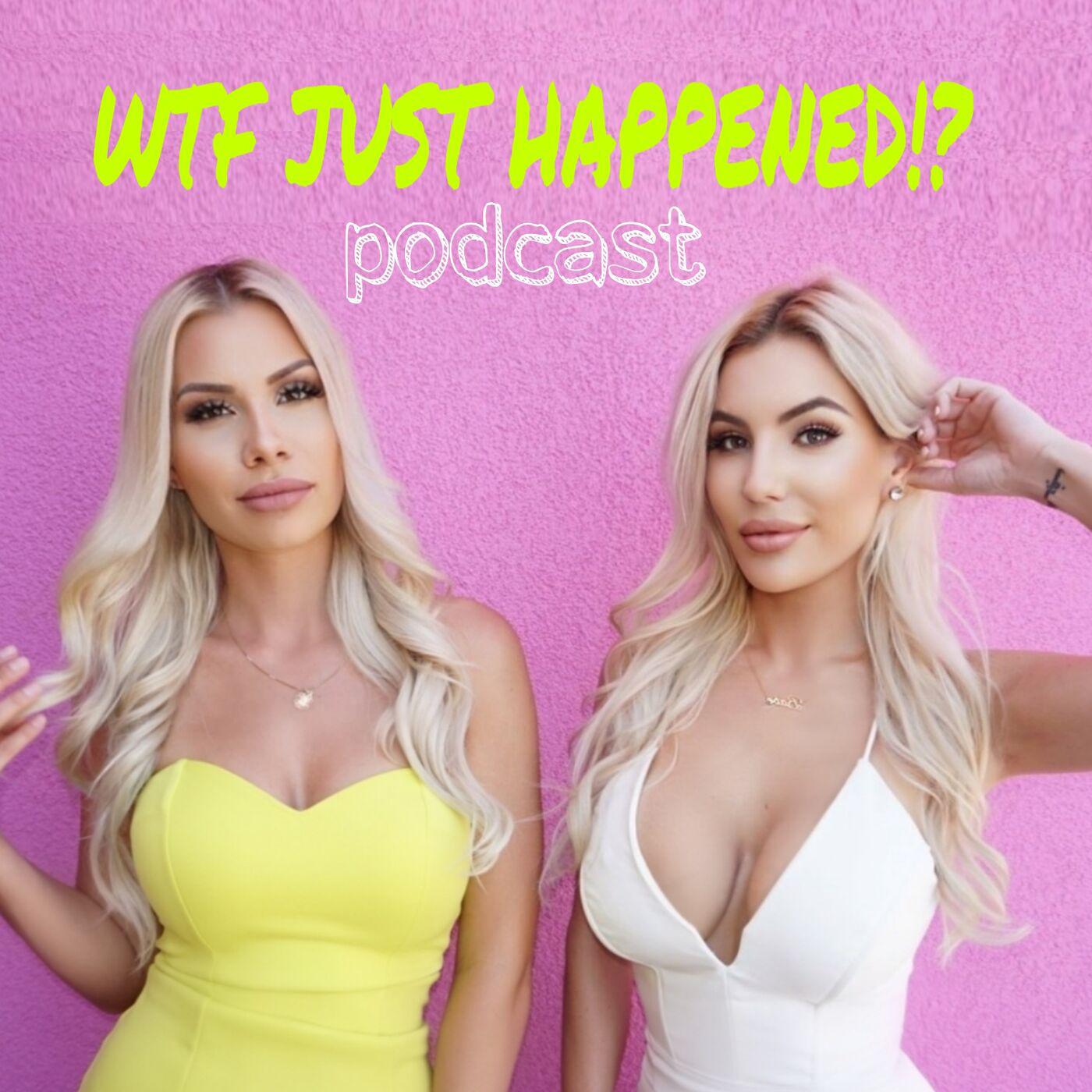 WTF Just Happened!? (podcast) - Amy & Justyna | Listen Notes