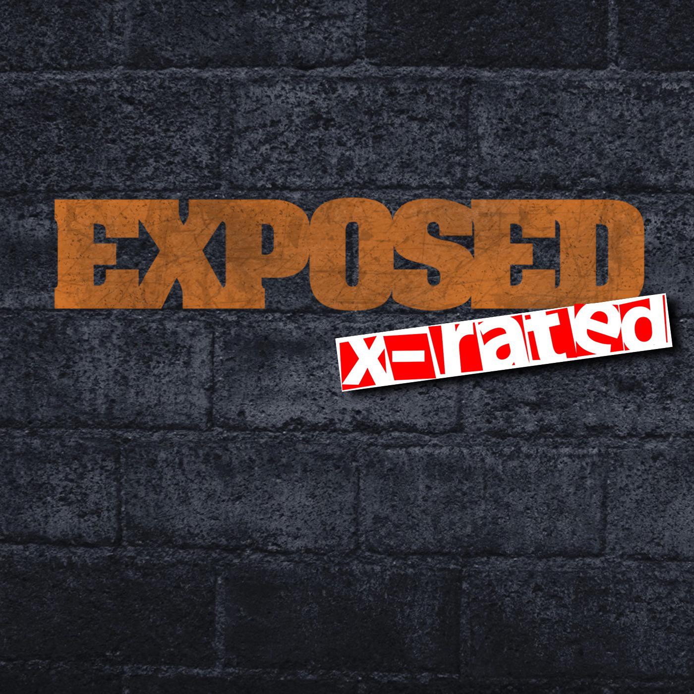 X-Rated (podcast) - Exposed Magazine | Listen Notes