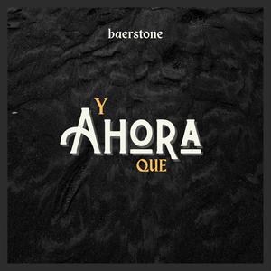 Y Ahora Que