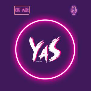 YAS Podcast
