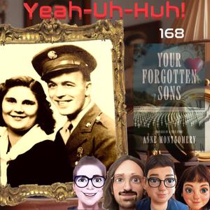 YUH 168 - Your Forgotten Sons with author Anne Montgomery!