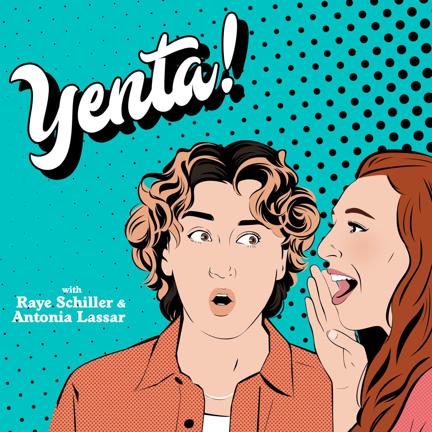 Yenta! (podcast) - Raye Schiller | Listen Notes