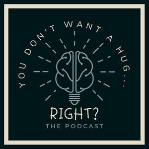 You Don’t Want a Hug, Right? The Hilarity and the Hard of Raising Humans with Neurodiversity