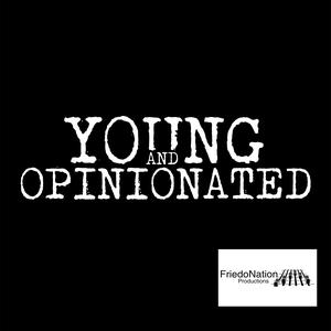 Young & Opinionated