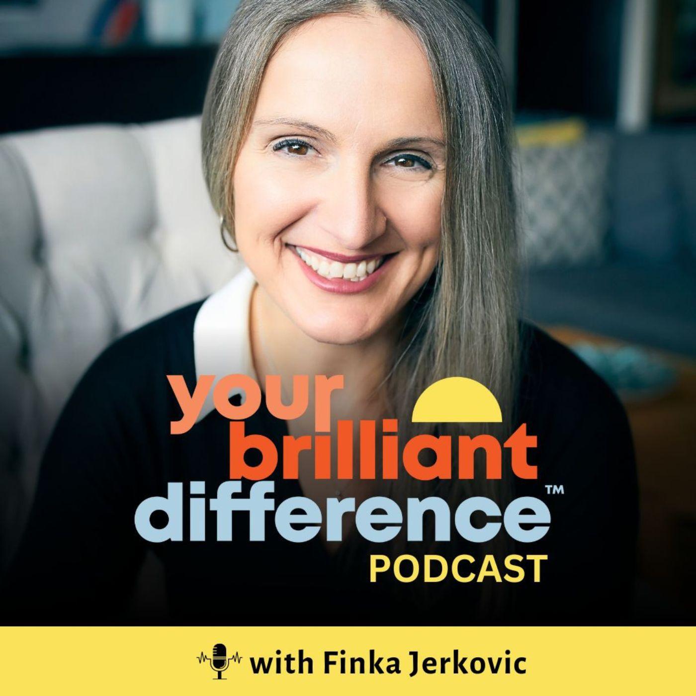 Your Brilliant Difference Podcast with Finka Jerkovic: Personal Branding for Career Advancement artwork