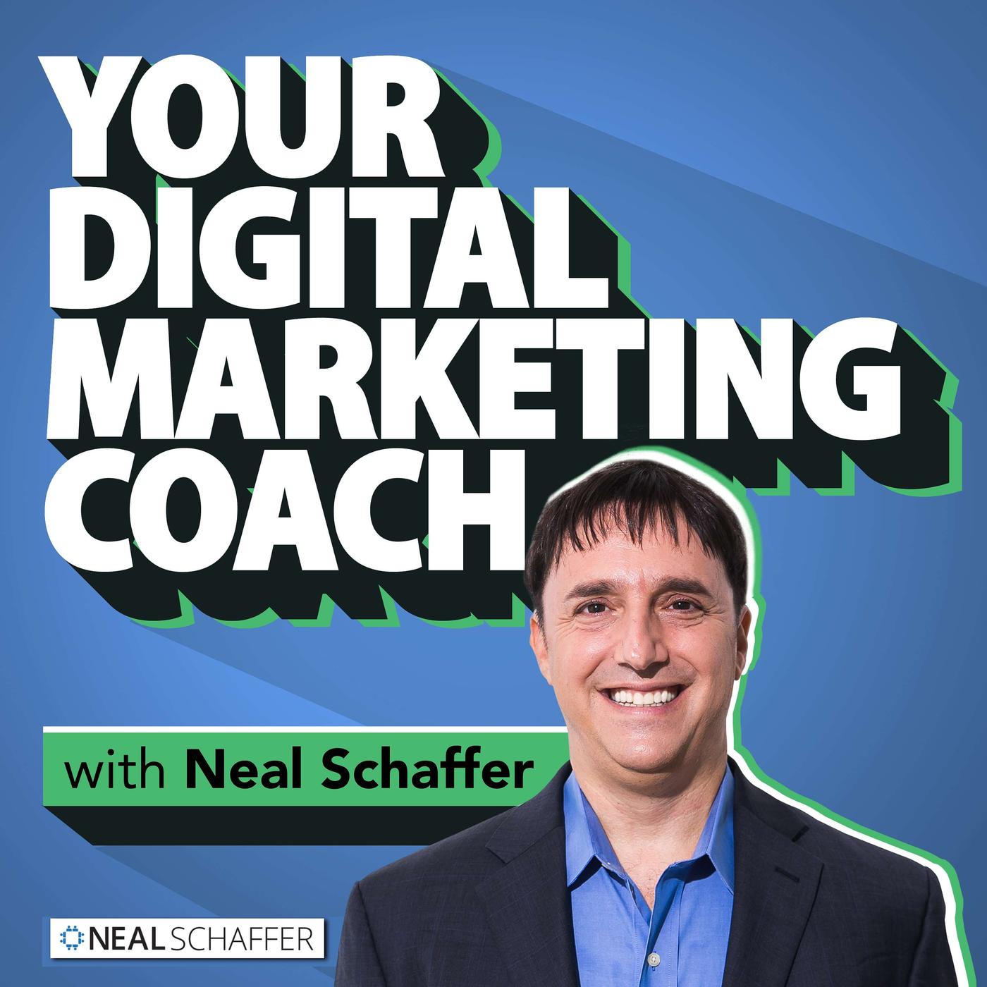 Your Digital Marketing Coach with Neal Schaffer (podcast) - Neal Schaffer |  Listen Notes