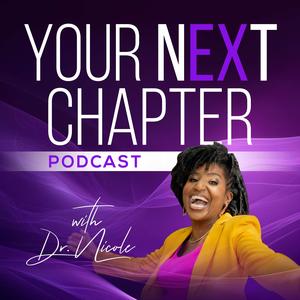 Your nEXt Chapter with Dr. Nicole