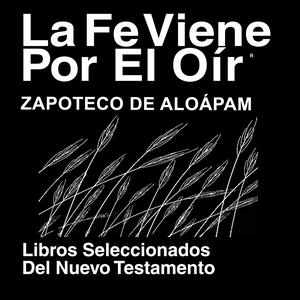 Zapotec, Aloapam Bibla (Juan) - Zapotec, Aloapam Bible (John)