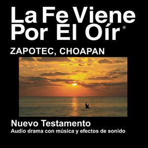 Zapotec, Choapan Biblia (Dramatizado) - Zapotec, Choapan Bible (Dramatized)
