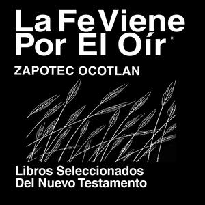 Zapoteco de Ocotlán Biblia (Juan) - Zapoteco de Ocotlan Bible (John)